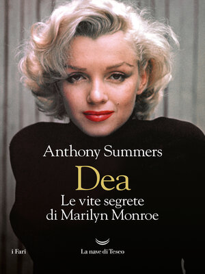cover image of Dea. Le vite segrete di Marilyn Monroe
